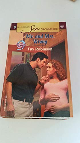 Stock image for Mr. and Mrs. Wrong (9 Months Later / Harlequin SuperRomance, No. 1012) for sale by SecondSale