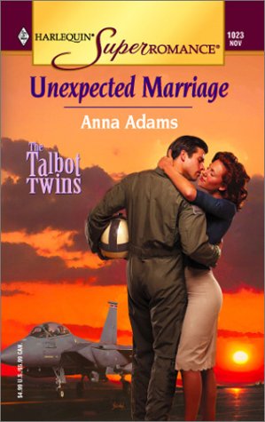 Unexpected Marriage (The Talbot Twins, No. 2 / Harlequin Superromance, No. 1023)