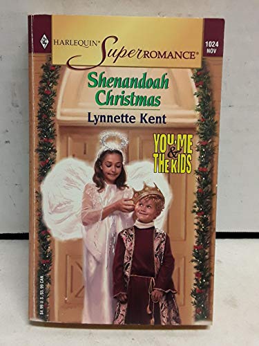 Imagen de archivo de Shenandoah Christmas: You, Me & the Kids (Harlequin Superromance No. 1024) a la venta por SecondSale