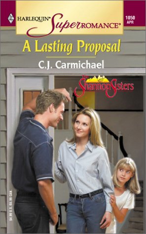 Stock image for A Lasting Proposal: The Shannon Sisters (Harlequin Superromance No. 1050) for sale by Once Upon A Time Books
