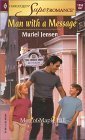 Man with a Message: The Men of Maple Hill (Harlequin Superromance No. 1056) (9780373710560) by Jensen, Muriel