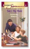 Stock image for She's My Mom: Count on a Cop (Harlequin Superromance No. 1065) for sale by SecondSale