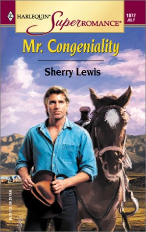 Mr. Congeniality (Harlequin Superromance No. 1072) (9780373710720) by Lewis, Sherry