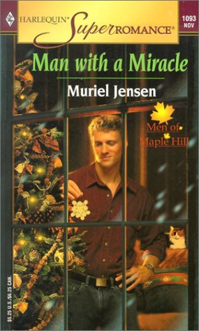 Imagen de archivo de Man with a Miracle : The Men of Maple Hill (Harlequin Superromance No. 1093) a la venta por SecondSale