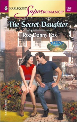 Stock image for The Secret Daughter: Raising Cane, Book 2 (Harlequin Superromance, No 1128) for sale by SecondSale
