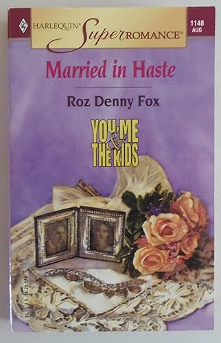 Stock image for Married in Haste : You, Me & the Kids (Harlequin Superromance No. 1148) for sale by SecondSale