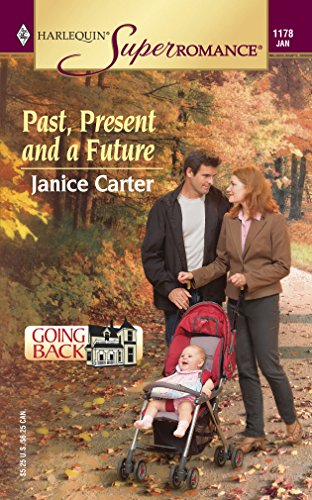 9780373711789: Past, Present And A Future (Mills & Boon Superromance) (Coming Home, Book 1)