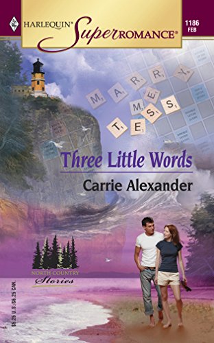 Stock image for Three Little Words: North Country Stories (Harlequin Superromance No. 1186) for sale by SecondSale