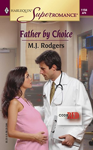 Stock image for Father by Choice : Code Red (Harlequin Superromance No. 1194) for sale by SecondSale