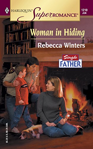 Woman in Hiding: Single Father (Harlequin Superromance No. 1210) (9780373712106) by Winters, Rebecca