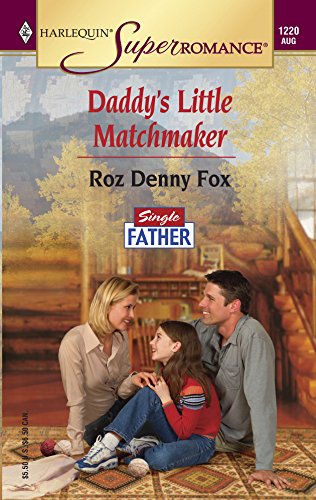 Stock image for Daddy's Little Matchmaker : Single Father for sale by Better World Books: West
