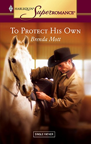 To Protect His Own (Harlequin Superromance No. 1286) (9780373712861) by Mott, Brenda