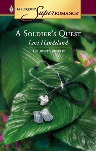 9780373712939: A Soldier's Quest : The Luchetti Brothers (Harlequin Superromance No. 1293)