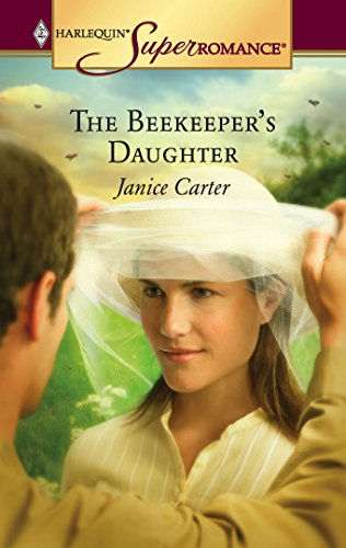 Beispielbild fr The Beekeeper's Daughter (Harlequin Superromance No. 1295) zum Verkauf von SecondSale