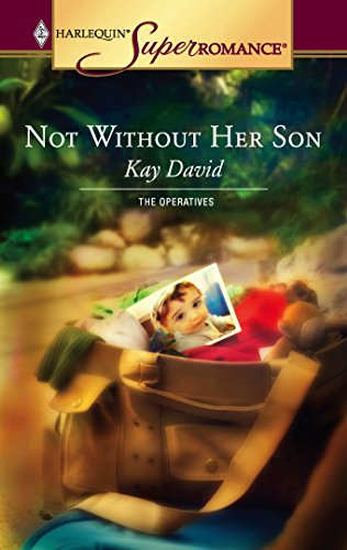 Not Without Her Son : The Operatives (Harlequin Superromance #1303)