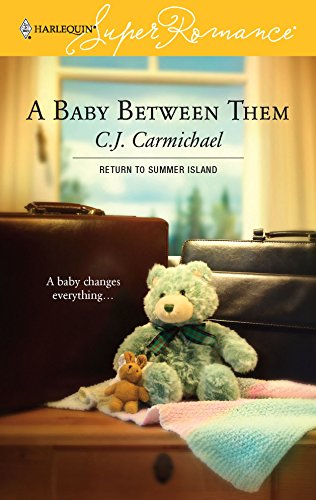 A Baby Between Them (9780373713561) by Carmichael, C.J.