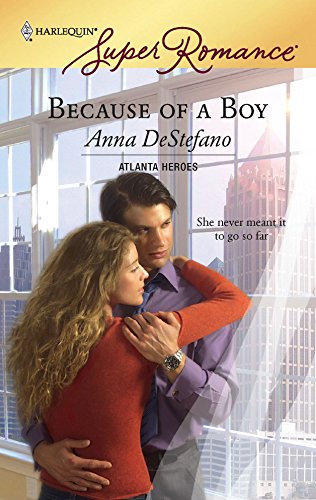 9780373714490: Because of a Boy (Harlequin Super Romance)