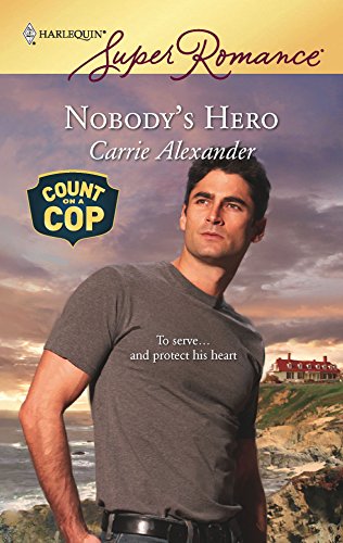 Nobody's Hero (9780373715046) by Alexander, Carrie