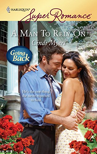 A Man to Rely On (9780373715305) by Myers, Cindi