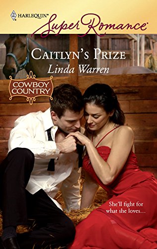 Stock image for Caitlyn's Prize (Harlequin SuperRomance, No. 1574 / Cowboy Country) for sale by Gulf Coast Books