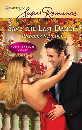 Save the Last Dance (9780373715831) by Rustand, Roxanne