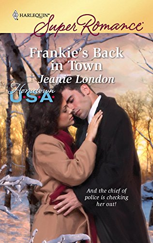 Frankie's Back in Town (9780373716166) by London, Jeanie