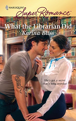9780373716227: What the Librarian Did (Harlequin Super Romance)