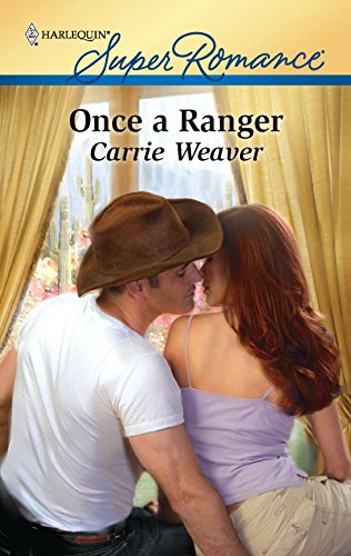 Once a Ranger (9780373716616) by Weaver, Carrie