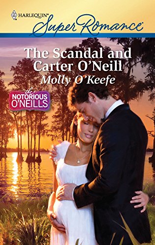 Stock image for The Scandal and Carter O'Neill for sale by ThriftBooks-Dallas