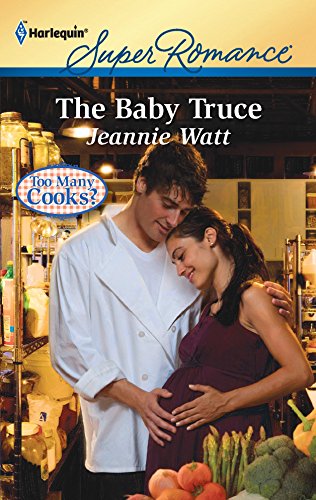 9780373717491: The Baby Truce (Harlequin SuperRomance: Too Many Cooks?)