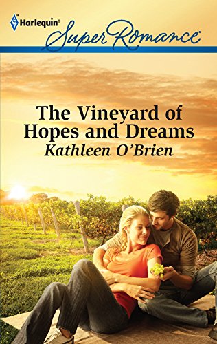 9780373717668: The Vineyard of Hopes and Dreams (Harlequin Super Romance)