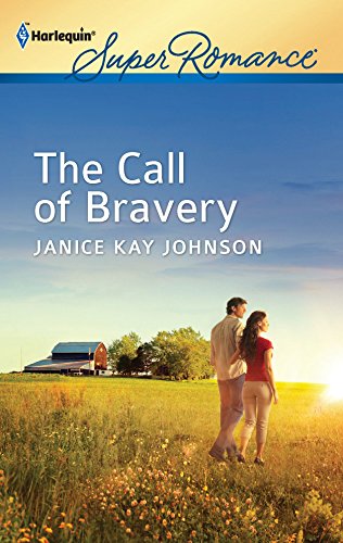The Call of Bravery (9780373717705) by Johnson, Janice Kay