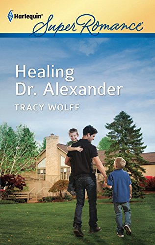 9780373717811: Healing Dr. Alexander (Harlequin SuperRomance)