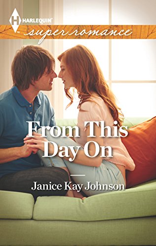 From This Day On (9780373718672) by Johnson, Janice Kay