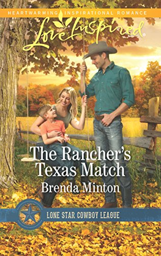 Stock image for The Rancher's Texas Match (Lone Star Cowboy League: Boys Ranch, 1) for sale by Gulf Coast Books