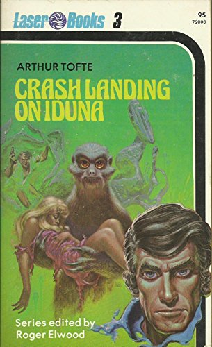 Imagen de archivo de Crash Landing on Iduna (Laser Books #3) a la venta por Basement Seller 101