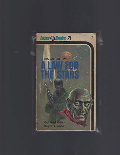 A Law for the Stars (Laser #21) (9780373720217) by Morressy, John; Freas, Kelly