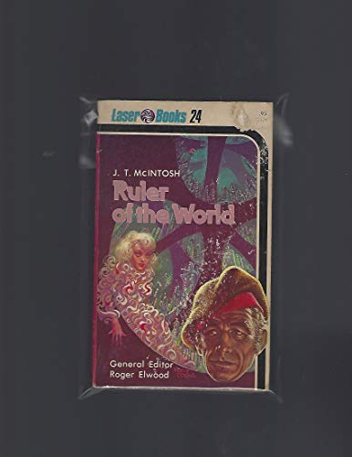 Ruler of the World (Laser Books, No. 24) (9780373720248) by J. T. McIntosh