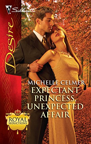 Imagen de archivo de Expectant Princess, Unexpected Affair a la venta por ThriftBooks-Dallas