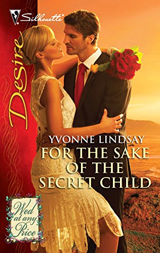 For The Sake of the Secret Child (9780373730575) by Yvonne Lindsay