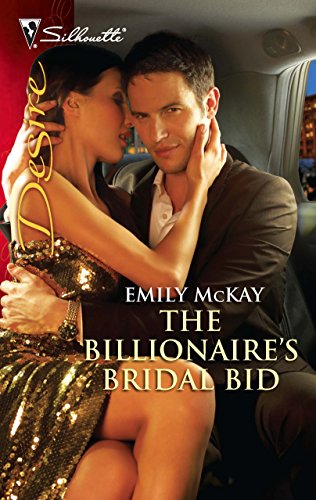 The Billionaireâ€™s Bridal Bid (9780373730643) by McKay, Emily