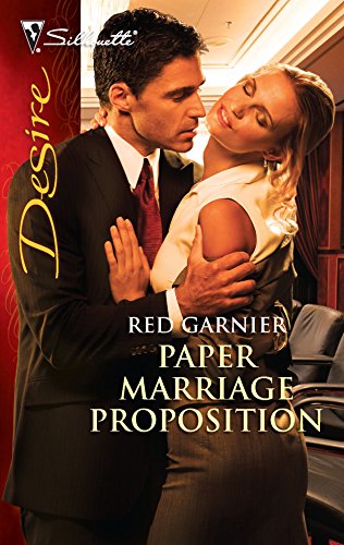 Paper Marriage Proposition (Silhouette Desire) (9780373730773) by Garnier, Red