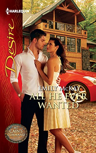 9780373732012: All He Ever Wanted (Harlequin Desire: At Cain's Command)