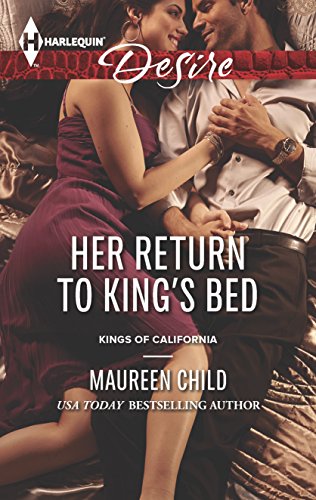 Her Return to King's Bed (Kings of California, 15) (9780373732821) by Child, Maureen