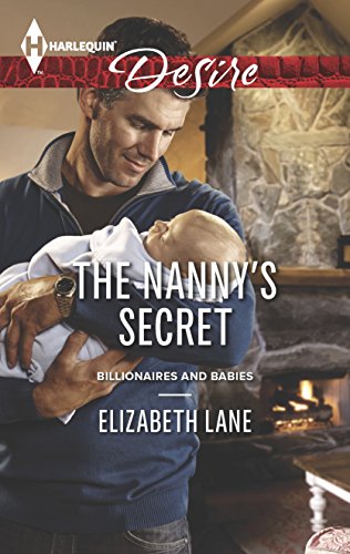 9780373732906: The Nanny's Secret (Harlequin Desire: Billionaires and Babies)