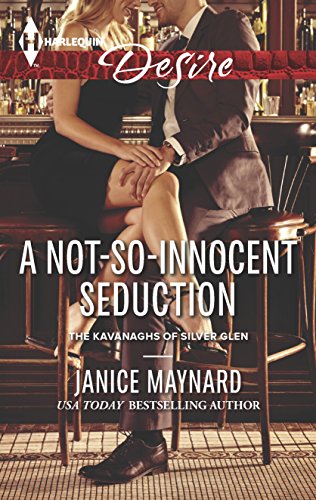 Stock image for A Not-So-Innocent Seduction (Kavanaghs of Silver Glen) for sale by SecondSale