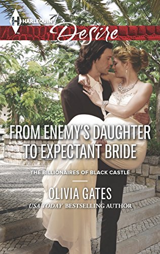 Imagen de archivo de From Enemy's Daughter to Expectant Bride (The Billionaires of Black Castle) a la venta por Granny's Attic