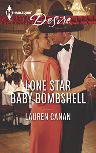 9780373733996: Lone Star Baby Bombshell (Harlequin Desire)