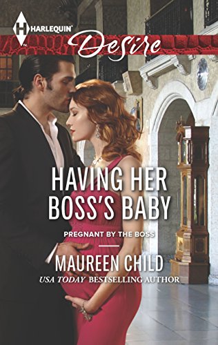 9780373734030: Having Her Boss's Baby (Harlequin Desire: Pregnant by the Boss)