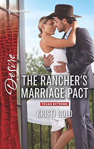Stock image for The Rancher's Marriage Pact (Texas Extreme) for sale by Ravin Books